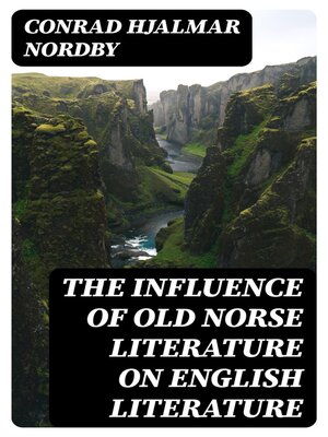 cover image of The Influence of Old Norse Literature on English Literature